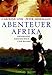 Produktbild Abenteuer Afrika: Das Buch zum Film "Nirgendwo in Afrika"
