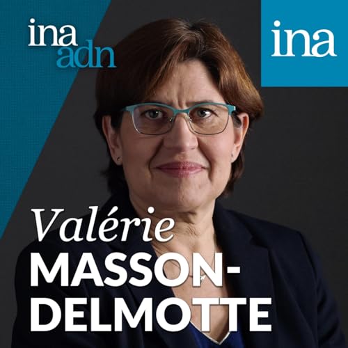 Climat, science et éveil des consciences avec Valérie Masson-Delmotte Podcast Por arte de portada