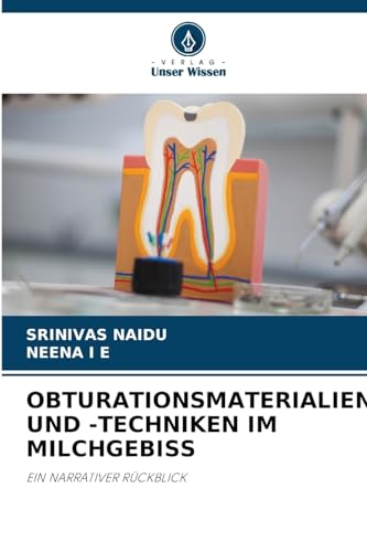 OBTURATIONSMATERIALIEN UND -TECHNIKEN IM MILCHGEBISS: EIN NARRATIVER RÜCKBLICK