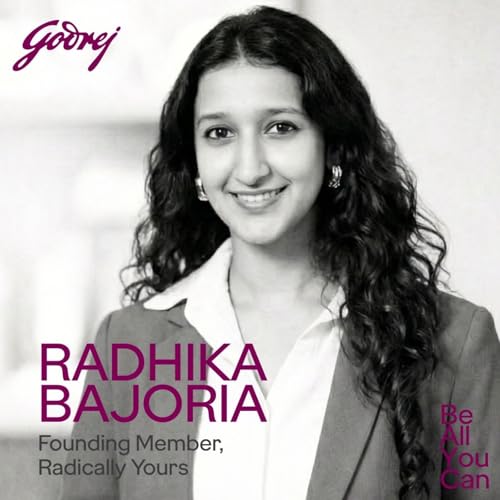 Create your own luck: Radhika Bajoria on personal growth, business leadership, and building what doesn&rsquo;t exist