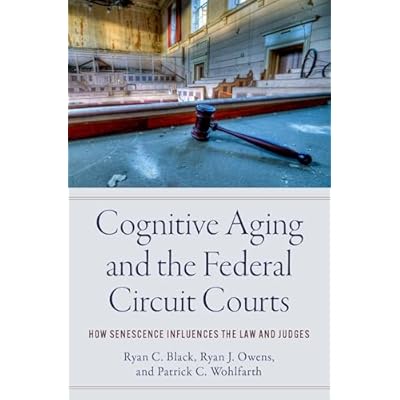 Cognitive Aging and the Federal Circuit Courts
