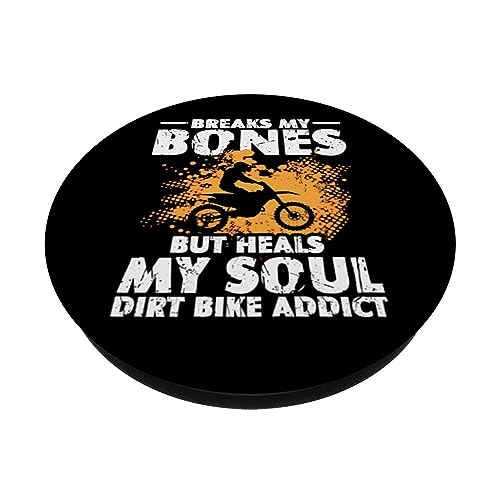 Breaks My Bones But Heals My Soul - Funny Dirt Bike PopSockets Swappable PopGrip, Black - Image 2