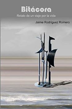 Paperback Bitácora: Relato de un viaje por la vida [Spanish] Book