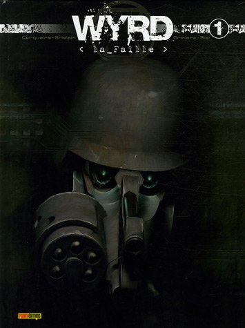 Wyrd, Tome 1 : La Faille