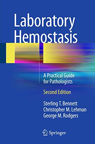 Laboratory Hemostasis: A Practical Guide for Pathologists view 2