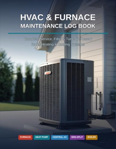 HVAC & Furnace Maintenance Log Book: Complete Service, Filter & Tune-Up Record for All Heating & Cooling Systems
