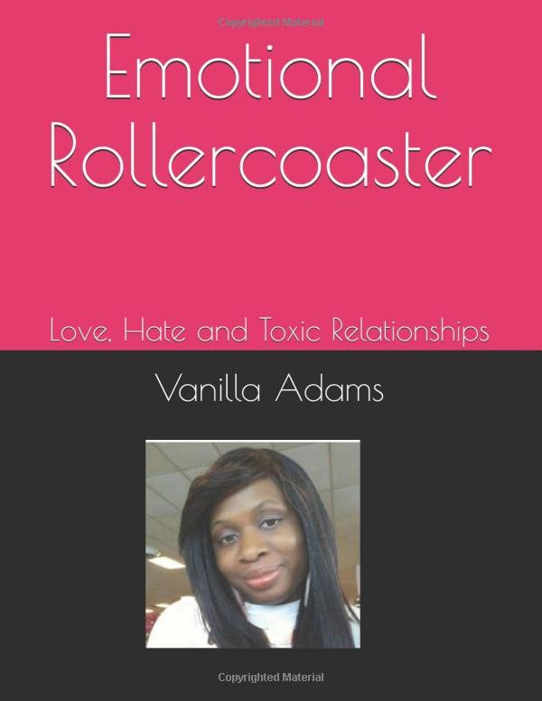 Emotional Rollercoaster: Love, Hate and Toxic Relationships