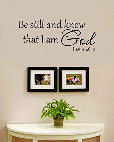 Be Still and Know That I am God Vinyl Wall Decals Quotes Sayings Words Art Decor Lettering Vinyl Wall Art Inspirational Uplifting