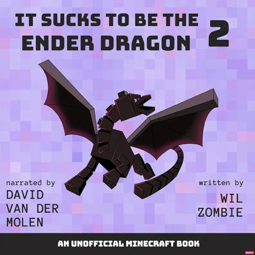 Page de couverture de It Sucks to Be the Ender Dragon, Book 2