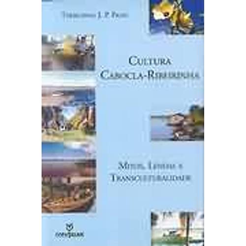 CULTURA CABOCLA-RIBEIRINHA - MITOS, LENDAS, TRANSCULTURALIDADE