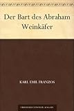  Der Bart des Abraham Weinkäfer