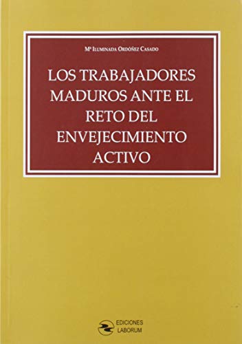 Los trabajadores maduros ante el reto del envejecimiento activo