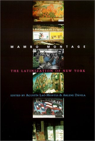 Buy Mambo Montage – The Latinization of New York: The Latinization of New York City — BookShops.in