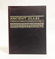 ANCIENT GLASS in the Carnegie Museum of Natural History, Pittsburgh. B0011EA3Y2 Book Cover