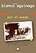Por el mundo : infancia, guerra y principio de un exilio afortunado (Alga, Band 38) - Blanco Aguinaga, Carlos