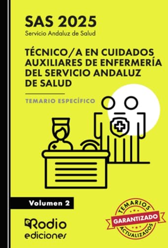 Técnico/a en Cuidados Auxiliares de Enfermería del Servicio Andaluz de Salud. Temario Específico.Volumen 2. SAS 2025 (OPOSICIONES)