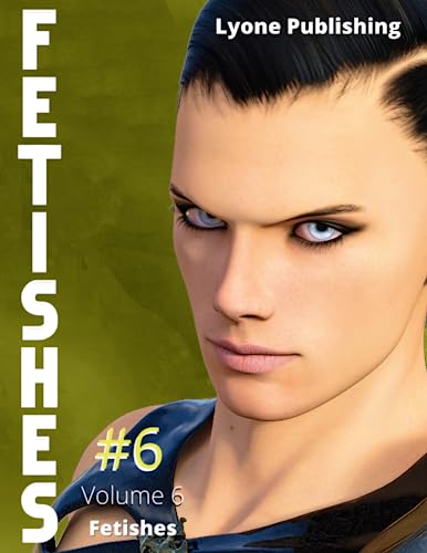 Fetishes: Volume 6 (Fetishes English version)