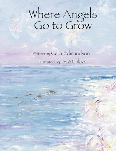 Where Angels Go to Grow