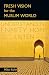Fresh Vision for the Muslim World