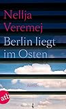  Berlin liegt im Osten: Roman
