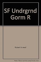 The San Francisco Underground Gourmet: An Irreverent Guide to Dining in the Bay Area: Dinners From $1.00 to $4.50 067120887X Book Cover