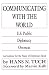 Communicating with the World: U. S. Public Diplomacy Overseas (Institute for the Study of Diplomacy)