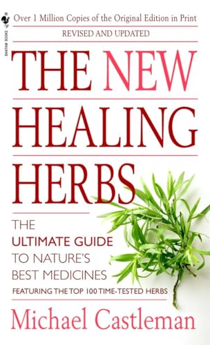 The New Healing Herbs: Revised and Updated 0553585142 Book Cover