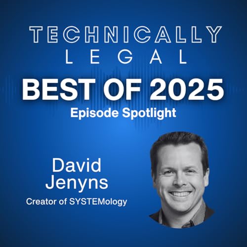 Best of 2025: Building and Documenting Better Legal Workflows: Insights from Systemology Author David Jenyns