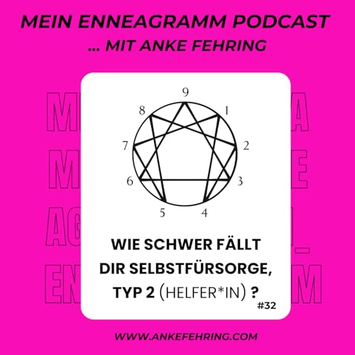 『#32 Wie schwer fällt Dir Selbstfürsorge, Typ 2 (Helfer*in)?』のカバーアート