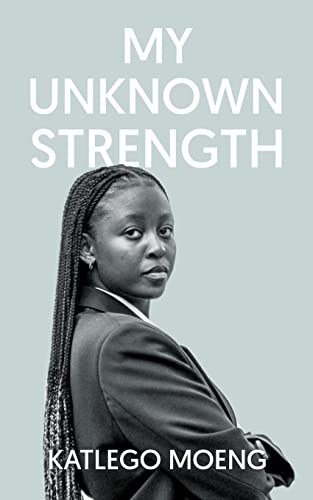 My Unknown Strength view 2