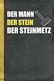  Der Mann Der Stein Der Steinmetz: Steinbearbeitung Notizbuch Kladde (Naturstein, Band 1)