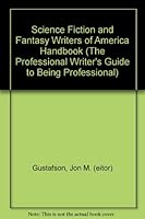 Science Fiction and Fantasy Writers of America Handbook (The Professional Writer's Guide to Being Professional) B000BWCWHQ Book Cover