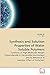 Produktbild Synthesis and Solution Properties of Water Soluble Polymers: Synthesis of High Molecular Weight Polyacrylamide in Vermiculite Environment and its Behaviour in Solution: Effect of Surfactant