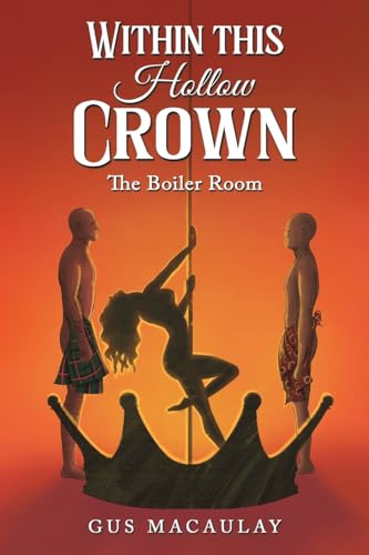 Within this Hollow Crown: The Boiler Room