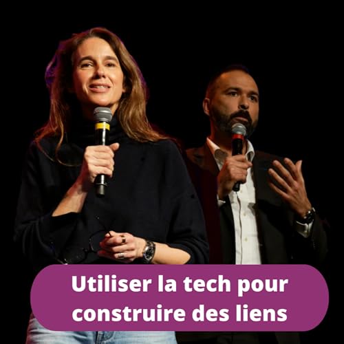 Utiliser la Tech pour construire des liens