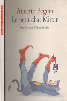 Paperback LE PETIT CHAT MIROIR [French] Book