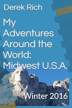 My Adventures Around the World: Midwest U.S.A.: Winter 2016