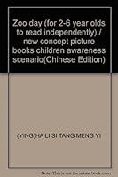 Zoo day (for 2-6 year olds to read independently) / new concept picture books children awareness scenario(Chinese Edition) 7533252357 Book Cover