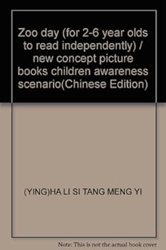 Zoo day (for 2-6 year olds to read independently) / new concept picture books children awareness scenario(Chinese Edition)