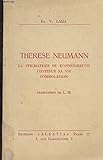 THERESE NEUMANN - LA STIGMATISEE DE KONNERSREUTH CONTINUE SA VIE D'IMMOLATION. - LAMA Fr. V. 