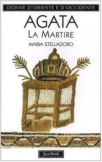 Agata. La martire