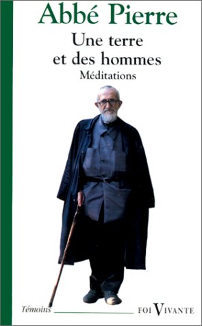 Une terre et des hommes - Méditations