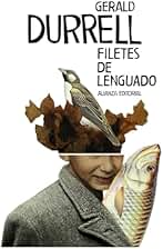 Filetes de lenguado: 3016 (El libro de bolsillo - Bibliotecas de autor - Biblioteca Durrell)