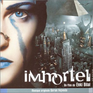 IMMORTEL B.S.O. * GORAN VEJVODA GORAN VEJVODA