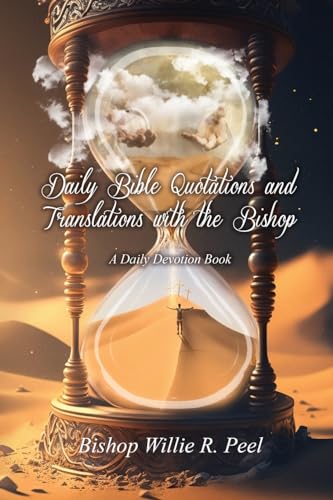 Daily Bible Quotations and Translations with the Bishop: A Daily Devotion Book