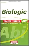  Pocket Teacher Abi - Sekundarstufe II: Biologie