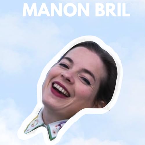 Manon Bril "Maintenant, j'aime trop ma vie"