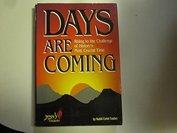 Paperback DAYS ARE COMING Rising to the Challenge of History's Most Crucial Time Book