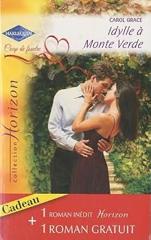 Paperback Idylle à Monte Verde ; Deuxième chance pour Tyler Book