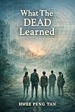  What The Dead Learned (English Edition)